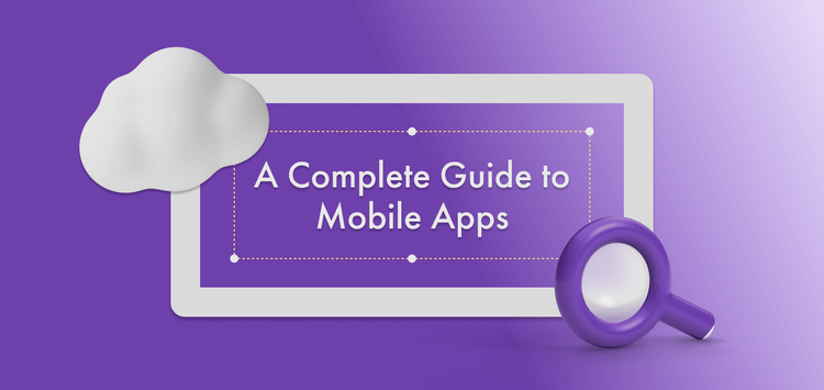 A Complete Guide: Launch a Mobile App to Success